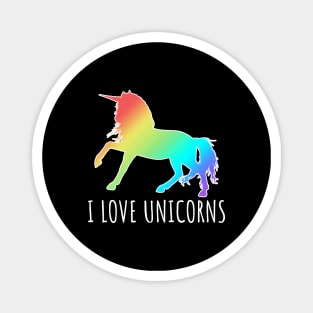 I LOVE UNICORNS Magnet